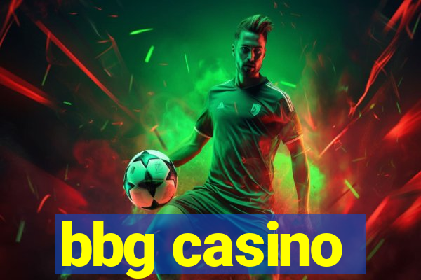 bbg casino